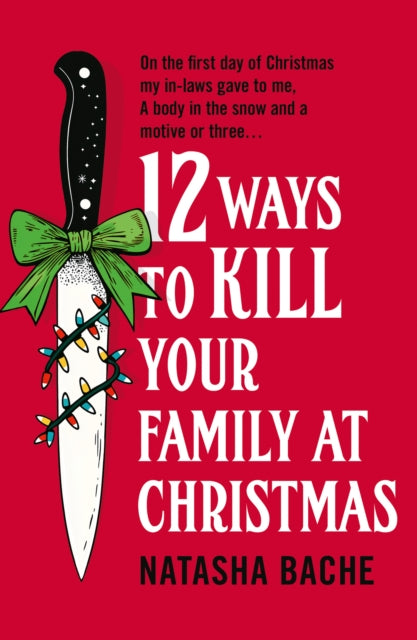12 Way To Kill Your Family At Christmas