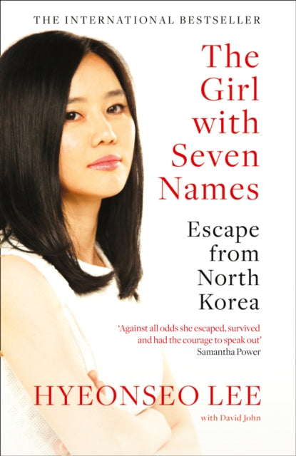 The Girl with Seven Names : Escape from North Korea - David John