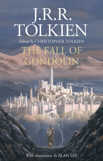 Front cover of The Fall of Gondolin by Christopher Tolkien, hardback
