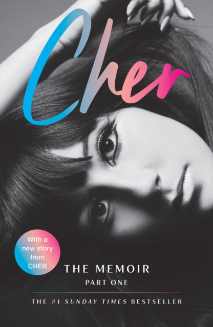 Cher : The Memoir, Part One - Cher