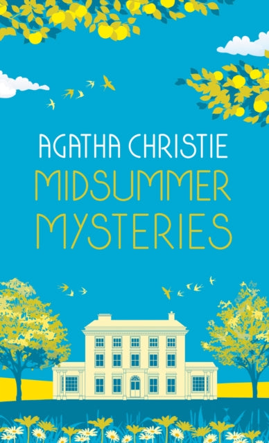 Front cover of MIDSUMMER MYSTERIES: Secrets and Suspense from the Queen of Crime by Agatha Christie, hardback