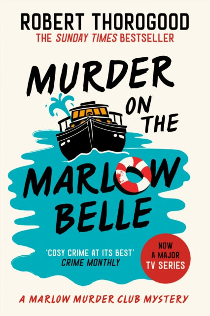 Front cover of Murder on the Marlow Belle by Robert Thorogood, paperback