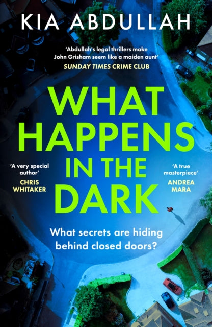 What Happens in the Dark - Kia Abdullah