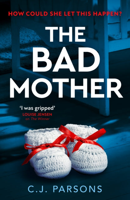 The Bad Mother - C.J. Parsons