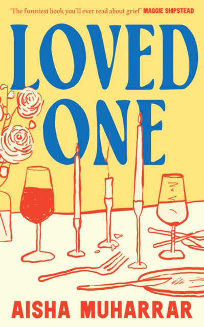 Front cover of Loved One by Aisha Muharrar, hardback