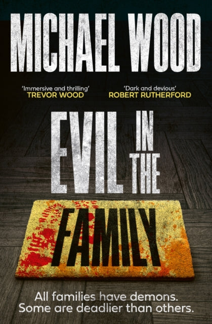 Front cover of Evil in the Family by Michael Wood, paperback