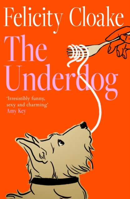 Front cover of The Underdog by Felicity Cloake, hardback