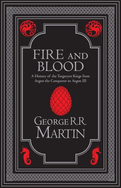 Fire and Blood Collector's Edition : The Inspiration for Hbo's House of the Dragon - George R.R. Martin