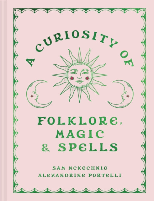 A Curiosity of Folklore, Magic and Spells - Alexandrine Portelli