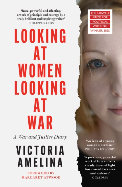 Looking at Women, Looking at War - Margaret Atwood