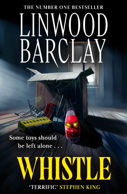 Front cover of Whistle by Linwood Barclay, hardback