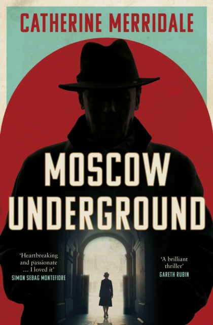 Moscow Underground - Catherine Merridale