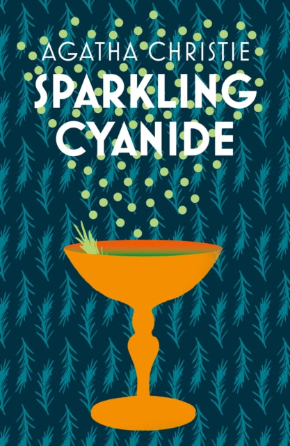 Sparkling Cyanide - Agatha Christie