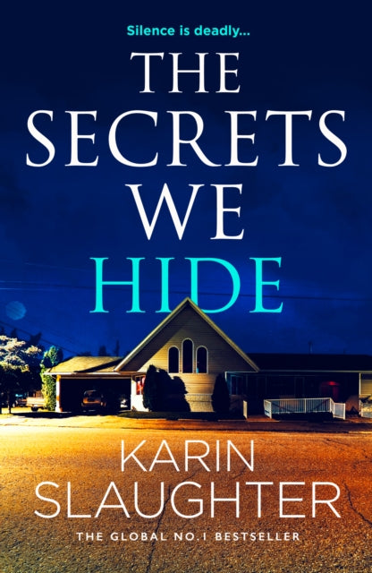 The Secrets We Hide - Karin Slaughter