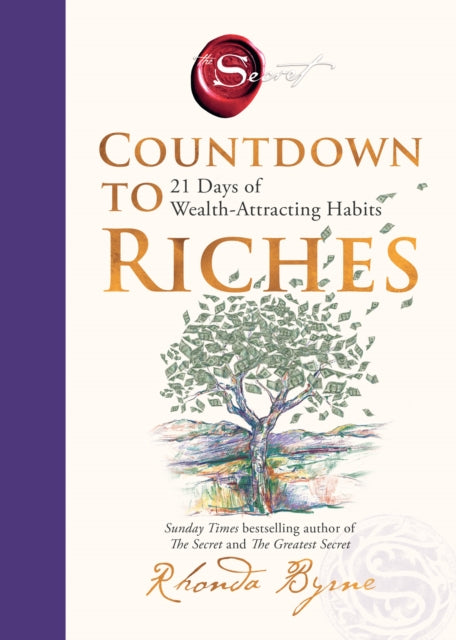 Countdown to Riches : 21 Days of Wealth-Attracting Habits - Rhonda Byrne
