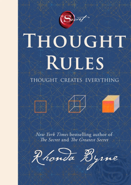 Thought Rules - Thought Creates Everything : The Life-Changing New Rhonda Byrne Book to Revolutionize Your Thinking - Perfect for Fans of the Secret - Rhonda Byrne