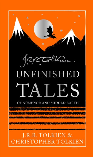 Unfinished Tales - Christopher Tolkien