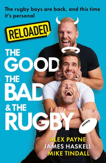 Front cover of Reloaded - The Good, The Bad & The Rugby by Alex Payne, paperback