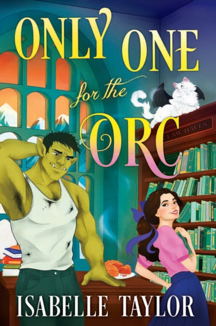 Only One for the Orc - Isabelle Taylor