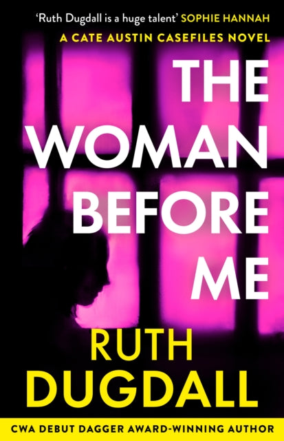 Front cover of The Woman Before Me by Ruth Dugdall, paperback