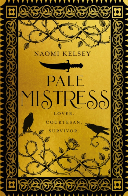 Pale Mistress : Lover. Courtesan. Survivor. - Naomi Kelsey