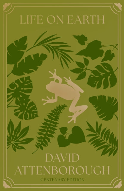 Life on Earth : Centenary Edition - David Attenborough