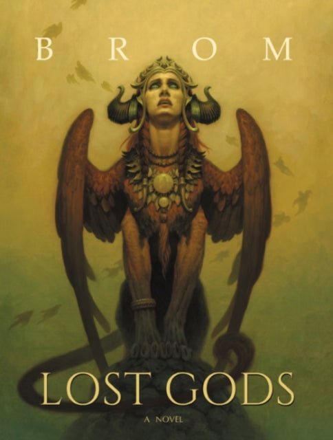 Lost Gods : A Novel - Brom