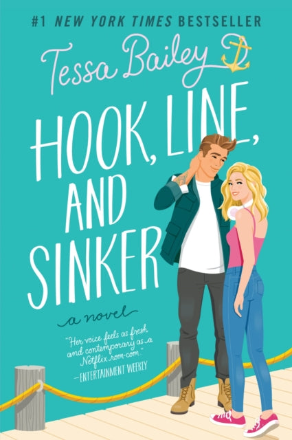 Hook, Line, and Sinker : A Novel - Tessa Bailey