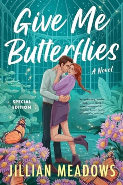 Give Me Butterflies : A Novel
