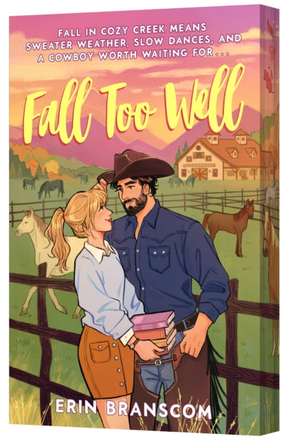 Fall Too Well : A Novel - Erin Branscom