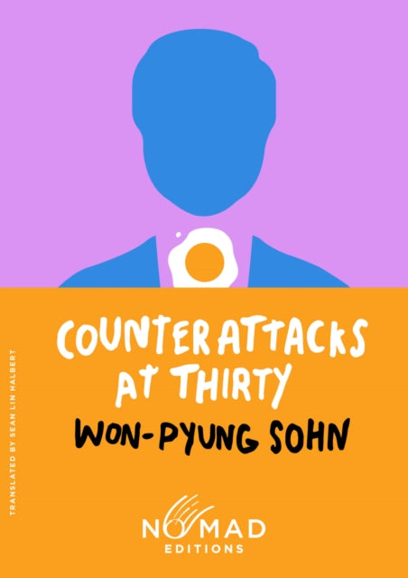 Counterattacks at Thirty (Nomad Edition) : A Novel - Sean Lin Halbert