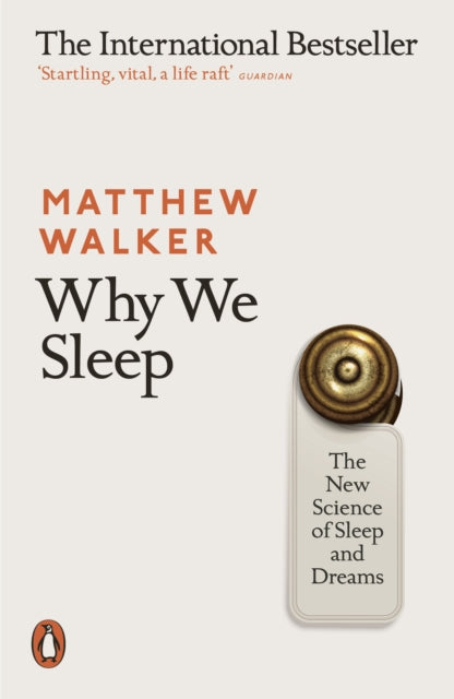 Front cover of Why We Sleep by Matthew Walker, paperback