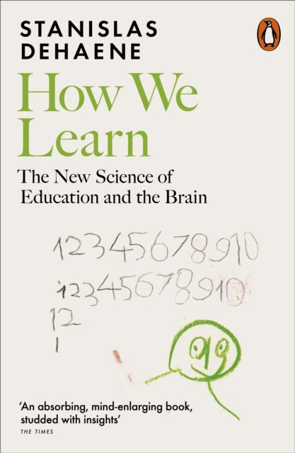 How We Learn : The New Science of Education and the Brain - Stanislas Dehaene