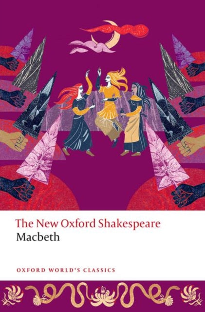 Macbeth : The New Oxford Shakespeare - Emma Smith