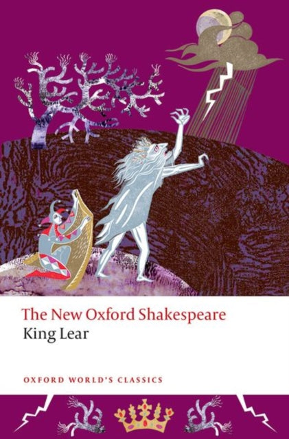 King Lear : The New Oxford Shakespeare - William Shakespeare
