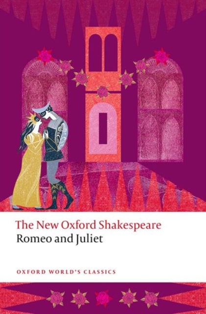 Romeo and Juliet : The New Oxford Shakespeare - Emma Smith