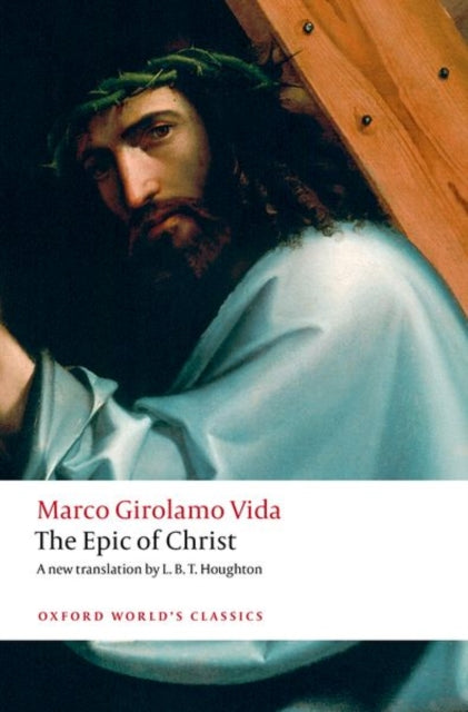 The Epic of Christ - Marco Girolamo Vida