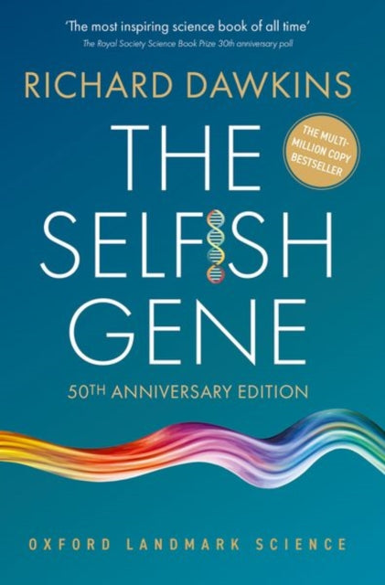 The Selfish Gene : 50th Anniversary Edition - Richard Dawkins