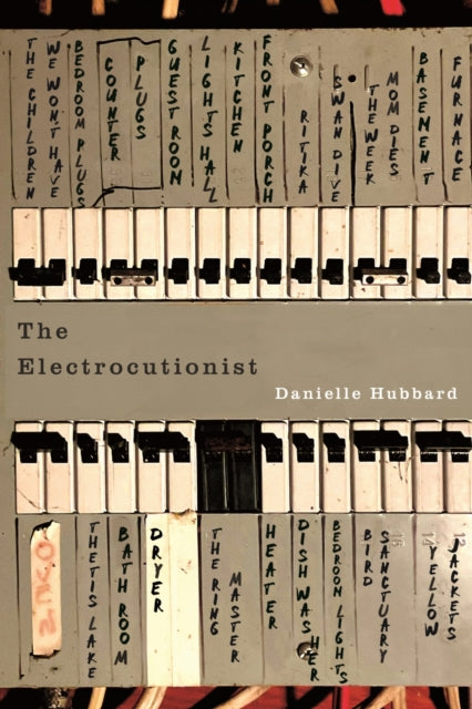 The Electrocutionist - Danielle Hubbard