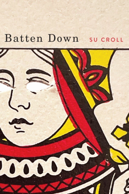 Batten Down - Su Croll