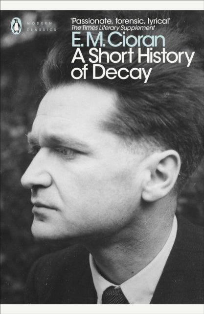 Front cover of A Short History of Decay by E.M. Cioran, paperback