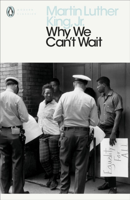 Why We Can't Wait - Martin Luther King Jr.