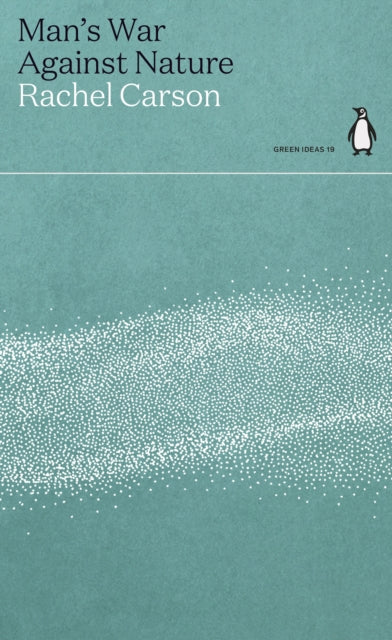 Front cover of Man's War Against Nature by Rachel Carson, paperback