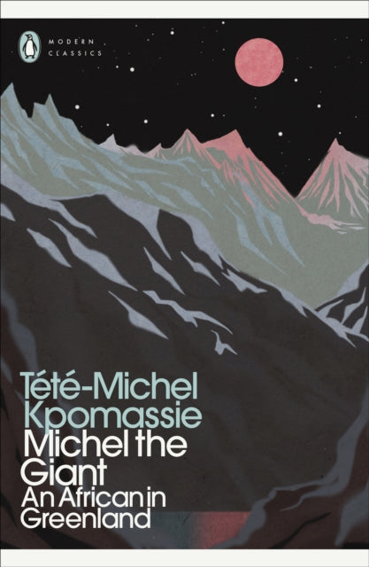 Michel the Giant : An African in Greenland - Tete-Michel Kpomassie