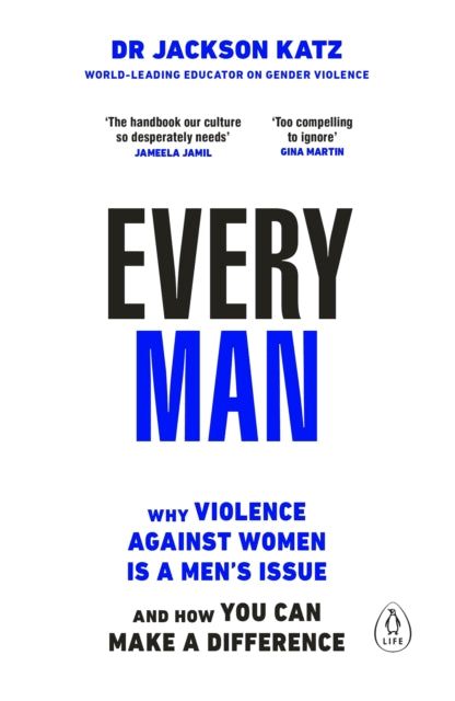 Front cover of Every Man by Dr Jackson Katz, paperback