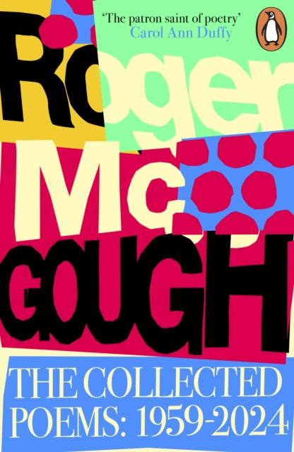 The Collected Poems : 1959 - 2024 - Roger McGough