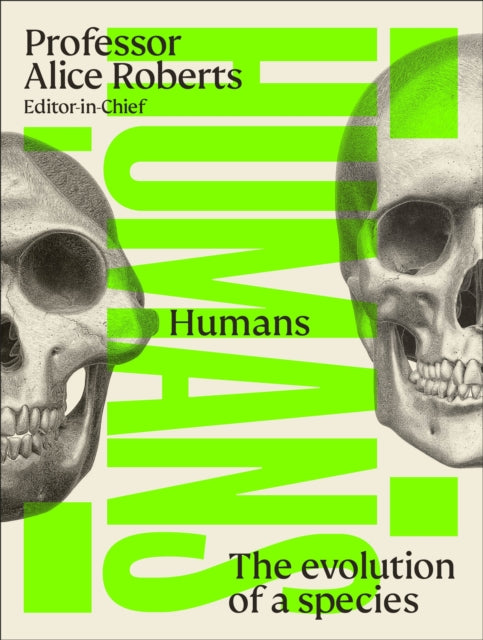 Humans : The Evolution of a Species - Professor Alice Roberts
