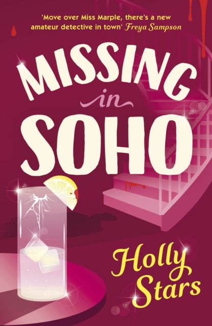 Front cover of Missing in Soho by Holly Stars, hardback