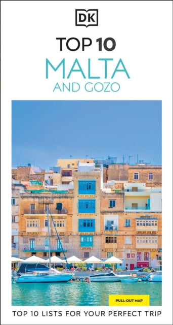 DK Top 10 Malta and Gozo : Top 10 lists for your perfect trip, plus an all-weather folded map - DK Travel