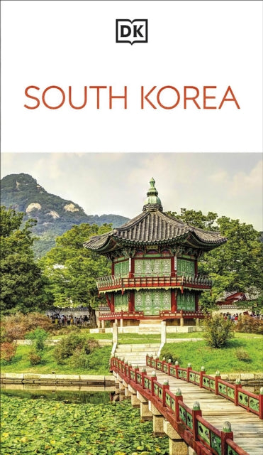 DK South Korea : Must-See Sights. Culture & History. Detailed Maps & Tours. Covers Seoul, Busan, Jeju Island, & more